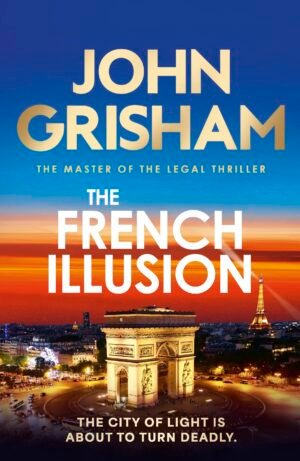 The French Illusion by John Grisham