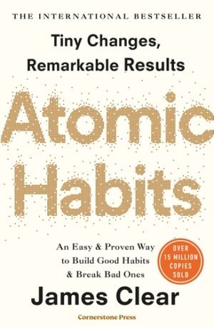 Atomic Habits by James Clear
